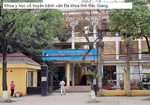 Khoa y học cổ truyền bệnh viện Đa khoa tỉnh Bắc Giang
