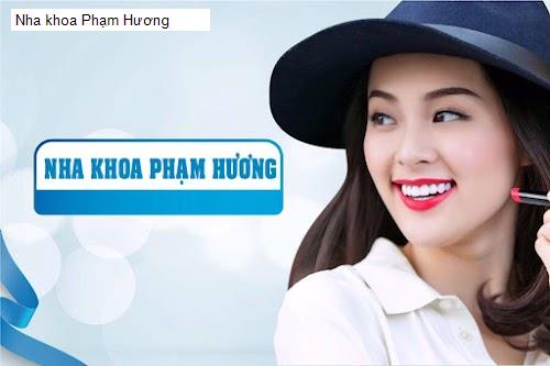 Nha khoa Phạm Hương